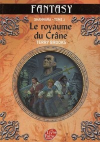 Shannara, Tome 2 : Le royaume du crâne
