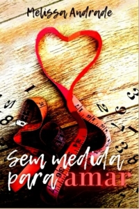Sem medida para amar