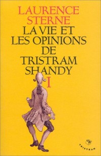 La vie et les opinions de Tristram Shandy, tome 1