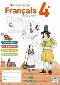 Mon cahier de français 4e : Cahier élève