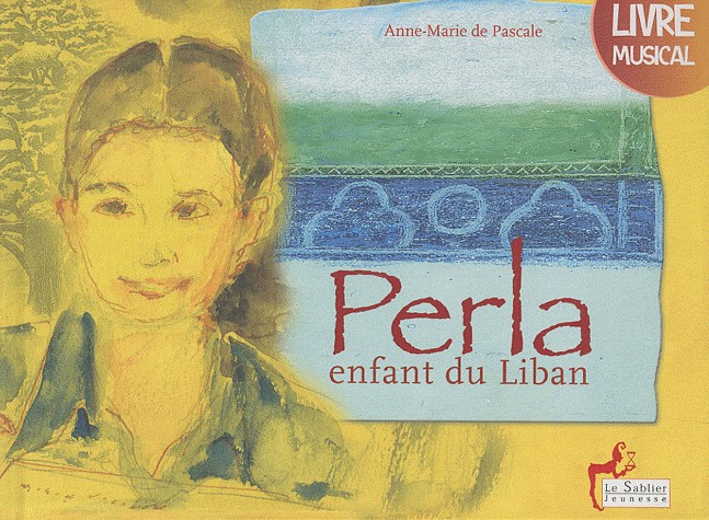 Perla, enfant du Liban : Suivi des Contes du Liban (1CD audio)