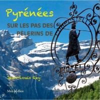 Pyrénées, sur les pas des pèlerins de Compostelle