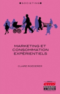 Marketing et consommation expérientiels