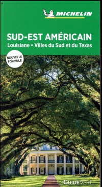 Guide Vert Louisiane et les villes du sud Michelin