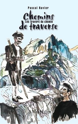 Chemins de traverse : les travers du chemin