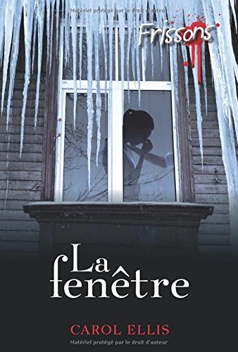 FRISSONS - LA FENÊTRE