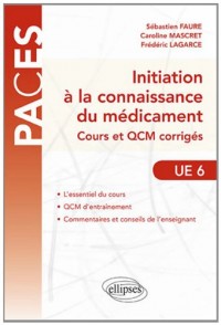 Initiation à la Connaissance du Médicament UE6