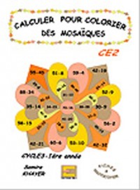 Calculer pour Colorier les Mosaiques, CE2