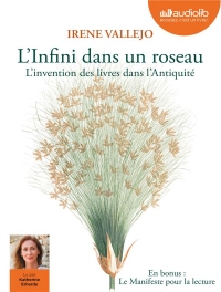 L'Infini dans un roseau - L'invention des livres dans l'Antiquité: Livre audio 2 CD MP3