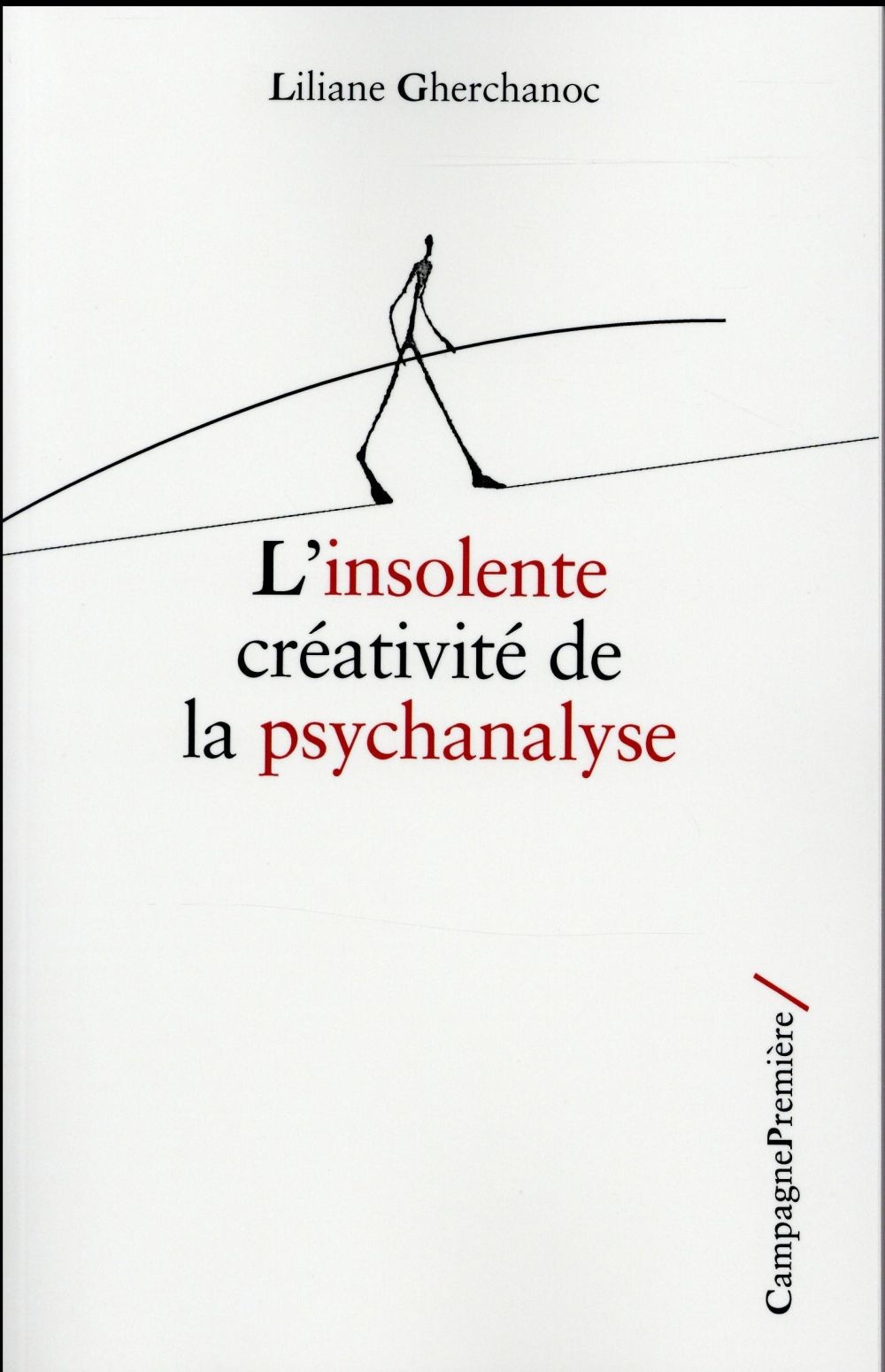 L'insolente créativité de la psychanalyse