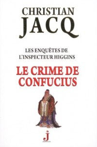 Les enquêtes de l'inspecteur Higgins, Tome 10 : Le crime de Confucius