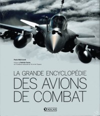 La grande encyclopédie des avions de combat