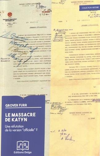 Le massacre de Katyn : Une réfutation de la version officielle