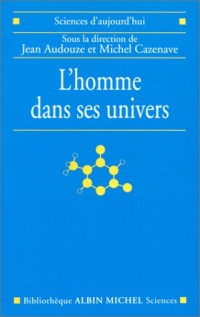 L'Homme et ses univers