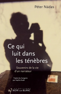 Ce qui luit dans les ténèbres:
