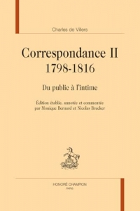 Correspondance 1798-1816: Du public à l'intime