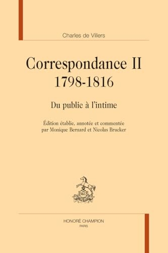 Correspondance 1798-1816: Du public à l'intime