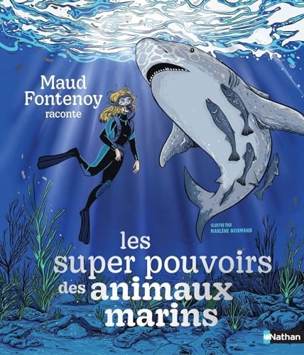 Les supers pouvoirs des animaux marins - 7+ - Livre numérique