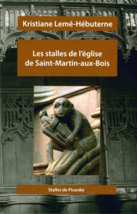 Les stalles de Saint-Martin-aux-bois