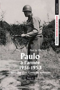 Paulo a l'Armée - Itineraire d'un Gavroche Lorientais - Tome 6