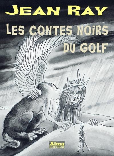 Les Contes Noirs du Golf