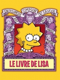 Le Livre de Lisa. Encyclopédie Simpson du savoir