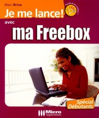Je me lance avec ma Freebox