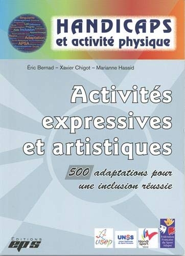 Activités expressives et artistiques : 500 adaptations pour une inclusion réussie