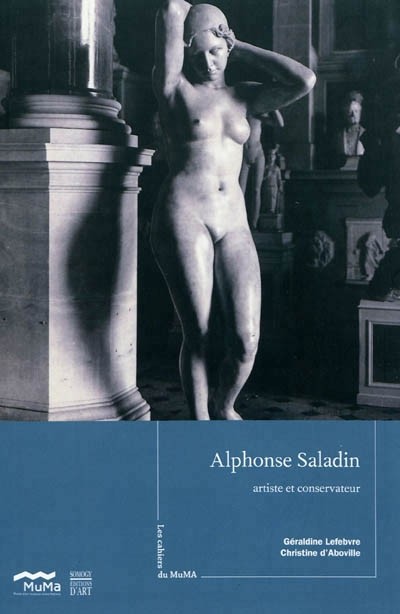 Alphonse Saladin : Artiste et conservateur