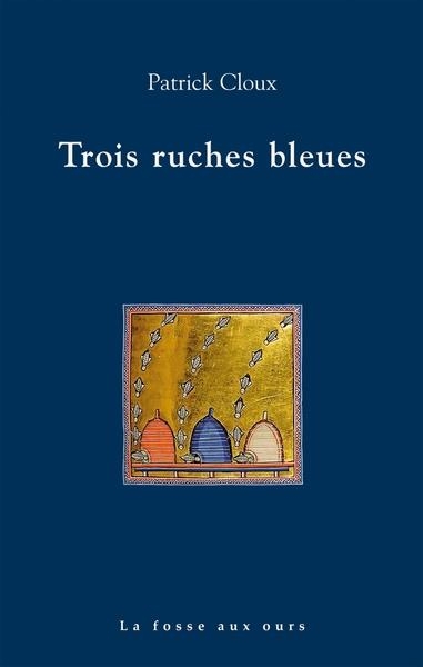Trois ruches bleues - Farandole