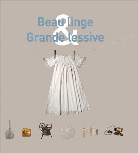 Beau linge & Grande lessive
