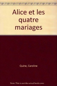 Alice et les quatre  mariages