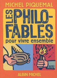 Les philo-fables pour vivre ensemble