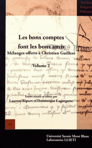 Les bons comptes font les bons amis : Mélanges offerts à Christian Guilleré