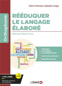 Rééduquer le langage élaboré: Exercices pour les patients cérébrolésés