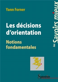 LES DECISIONS D'ORIENTATION: NOTIONS FONDAMENTALES
