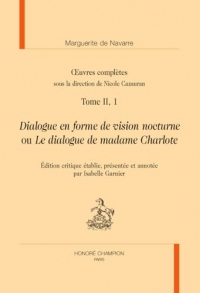 Dialogue en forme de vision nocturne ou Le dialogue de madame Charlote
