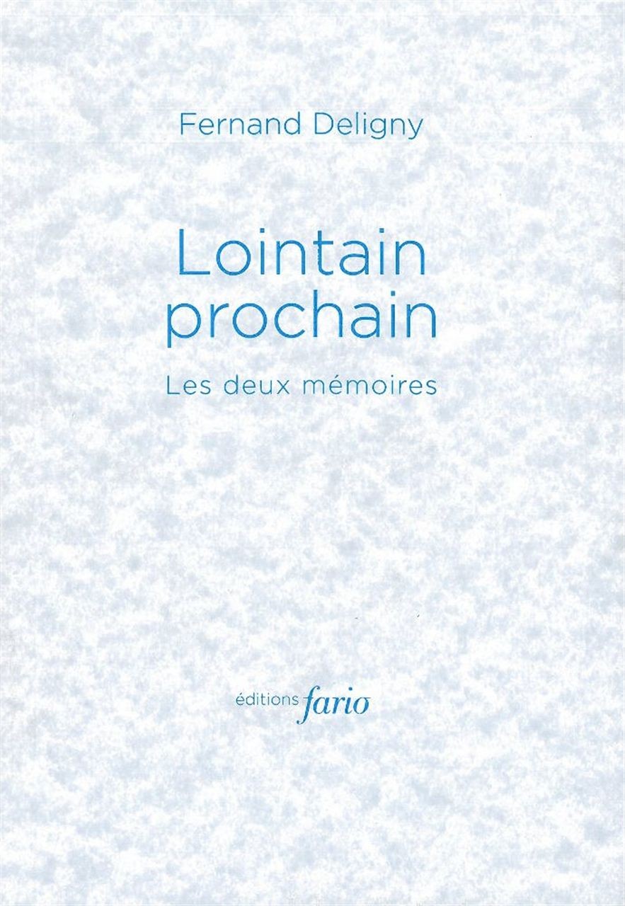 Lointain prochain: Les deux mémoires