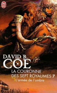 La couronne des 7 royaumes, Tome 7 : L'armée de l'ombre