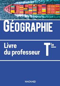 Géographie Tle : Livre du professeur