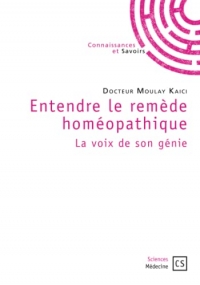 Entendre le Remède Homéopathique