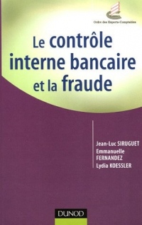 Le contrôle interne bancaire et la fraude