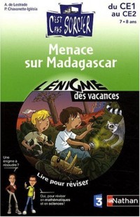 Menace sur Madagascar : Lire pour réviser, maths et sciences du CE1 au CE2