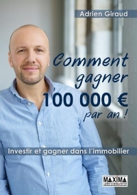 Comment gagner 100.000 euros par an !