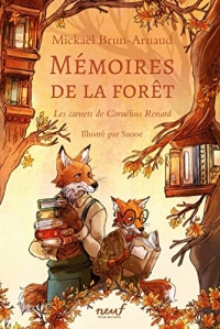 Mémoires de la forêt T2: Les carnets de Cornélius Renard
