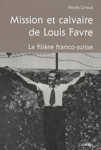 Mission et calvaire de Louis Favre