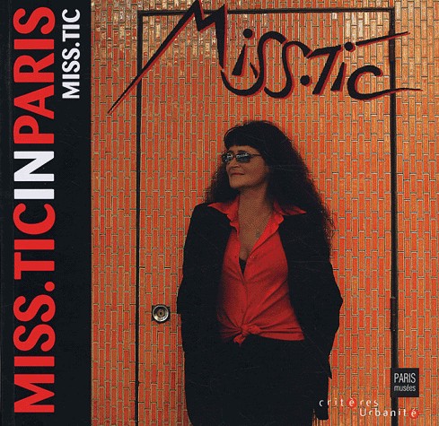 Miss.Tic in Paris
