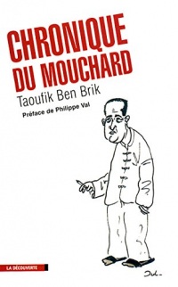 Chronique du mouchard (CAHIERS LIBRES)