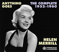 ANYTHING GOES - THE COMPLETE HELEN MERRILL 1952-1960