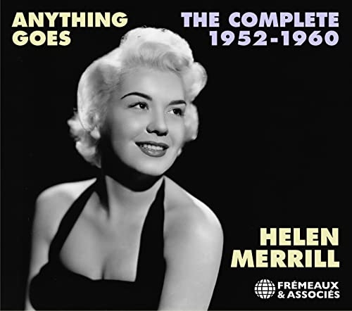 ANYTHING GOES - THE COMPLETE HELEN MERRILL 1952-1960